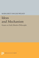 Book cover of: Ideas and Mechanism. By: Margaret Dauler Wilson