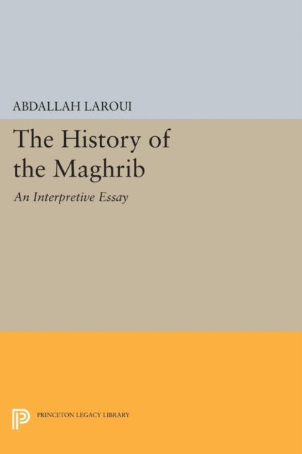 Book cover of: History of the Maghrib. By: Abdallah Laroui