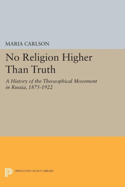 Book cover of: No Religion Higher Than Truth. By: Maria Carlson