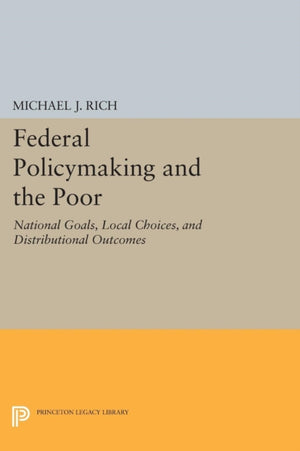 Federal Policymaking and the Poor