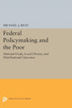 Book cover of: Federal Policymaking and the Poor. By: Michael J. Rich