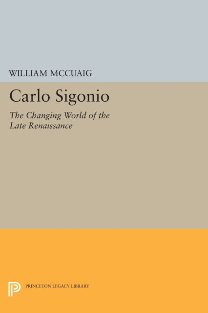 Book cover of: Carlo Sigonio. By: William McCuaig
