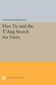 Book cover of: Han Yu and the T'ang Search for Unity. By: Charles Hartman