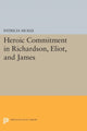 Book cover of: Heroic Commitment in Richardson, Eliot, and James. By: Patricia McKee