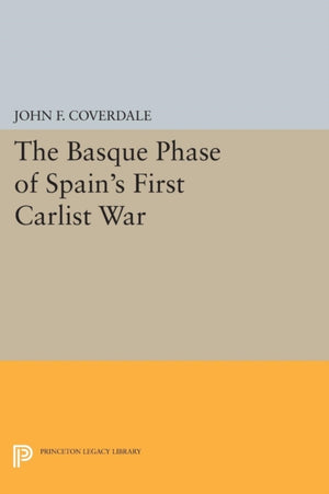 Basque Phase of Spain's First Carlist War
