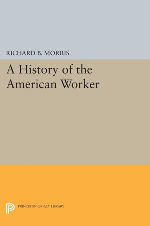 History of the American Worker