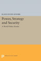 Book cover of: Power, Strategy and Security. By: Klaus Eugen Knorr