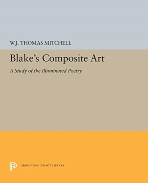 Book cover of: Blake's Composite Art. By: W. J. Thomas Mitchell