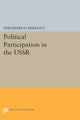 Book cover of: Political Participation in the USSR. By: Theodore H. Friedgut