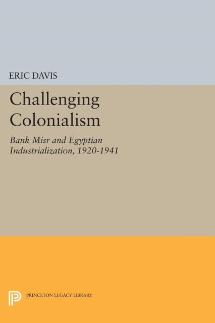 Book cover of: Challenging Colonialism. By: Eric Davis