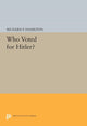 Book cover of: Who Voted for Hitler?
