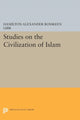 Book cover of: Studies on the Civilization of Islam. By: Hamilton Alexander Rosskeen Gibb