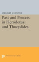 Book cover of: Past and Process in Herodotus and Thucydides. By: Virginia J. Hunter