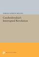 Book cover of: Czechoslovakia's Interrupted Revolution. By: Harold Gordon Skilling
