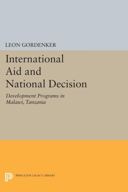 Book cover of: International Aid and National Decision. By: Leon Gordenker