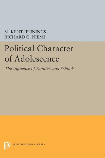 Book cover of: Political Character of Adolescence. By: M. Kent Jennings