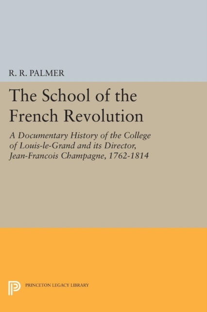 Book cover of: School of the French Revolution. By: R. R. Palmer