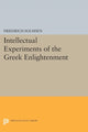 Book cover of: Intellectual Experiments of the Greek Enlightenment. By: Friedrich Solmsen