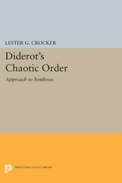 Book cover of: Diderot's Chaotic Order. By: Lester G. Crocker