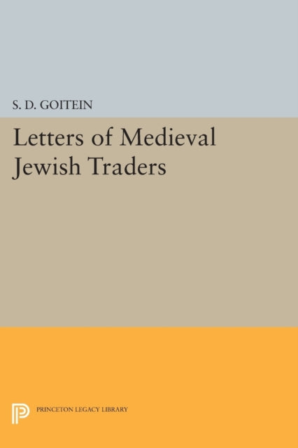 Book cover of: Letters of Medieval Jewish Traders. By: S. D. Goitein