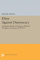 Book cover of: Elites Against Democracy. By: Walter Struve