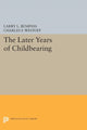 Book cover of: Later Years of Childbearing. By: Larry L. Bumpass
