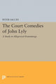 Book cover of: Court Comedies of John Lyly. By: Peter Saccio