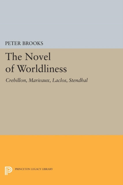 Book cover of: Novel of Worldliness. By: Peter Brooks