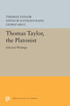 Book cover of: Thomas Taylor, the Platonist. By: Thomas Taylor
