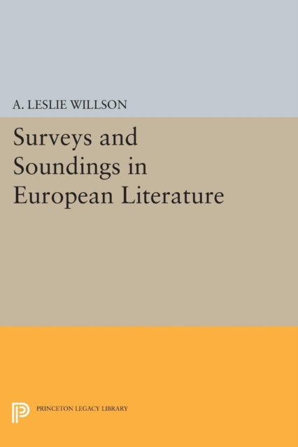 Book cover of: Surveys and Soundings in European Literature. By: A. Leslie Willson