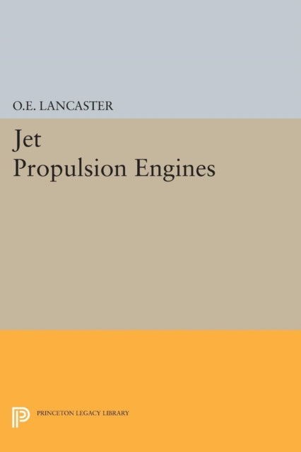 Book cover of: Jet Propulsion Engines. By: Otis E. Lancaster