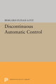 Book cover of: Discontinuous Automatic Control. By: Irmgard Flugge-Lotz