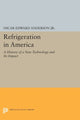 Book cover of: Refrigeration in America. By: Anderson, Oscar Edward, Jr.
