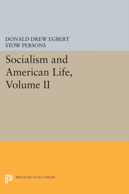 Book cover of: Socialism and American Life, Volume II. By: Donald Drew Egbert