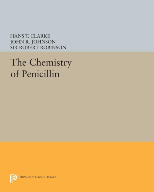 Book cover of: Chemistry of Penicillin. By: Hans T. Clarke