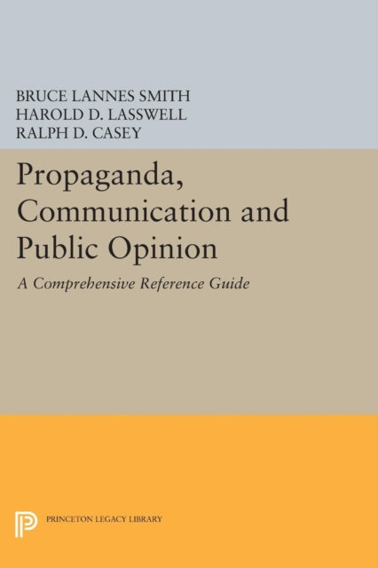 Book cover of: Propaganda, Communication and Public Opinion. By: Bruce Lannes Smith