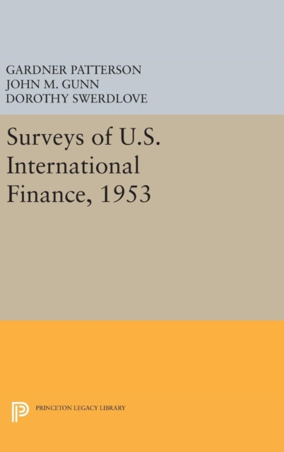 Book cover of: Surveys of U.S. International Finance, 1953. By: G. Patterson
