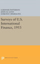 Book cover of: Surveys of U.S. International Finance, 1953. By: G. Patterson