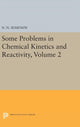 Book cover of: Some Problems in Chemical Kinetics and Reactivity, Volume 2. By: Nikolai Nikolaevich Semenov