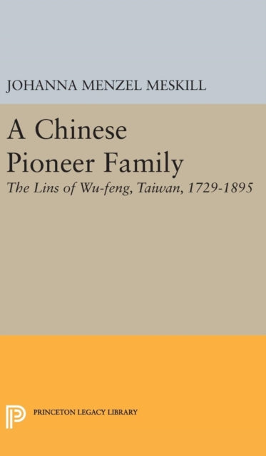 Book cover of: Chinese Pioneer Family. By: Johanna Margarete Menzel Meskill