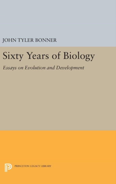 Book cover of: Sixty Years of Biology. By: John Tyler Bonner