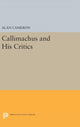 Book cover of: Callimachus and His Critics. By: Alan Cameron
