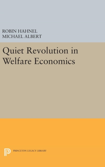 Book cover of: Quiet Revolution in Welfare Economics. By: Michael Albert