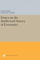 Book cover of: Essays on the Intellectual History of Economics. By: Jacob Viner