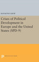 Book cover of: Crises of Political Development in Europe and the United States. (SPD-9). By: Raymond Grew
