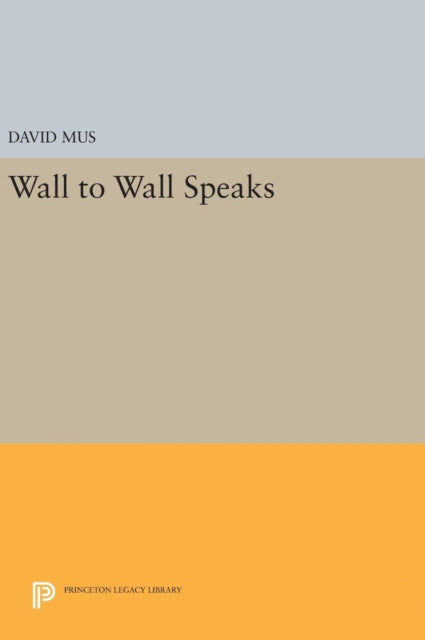 Book cover of: Wall to Wall Speaks. By: David Mus