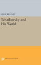 Book cover of: Tchaikovsky and His World. By: Leslie Kearney