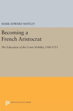 Becoming a French Aristocrat