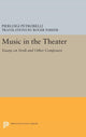 Book cover of: Music in the Theater. By: Pierluigi Petrobelli