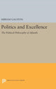 Book cover of: Politics and Excellence. By: Miriam Galston